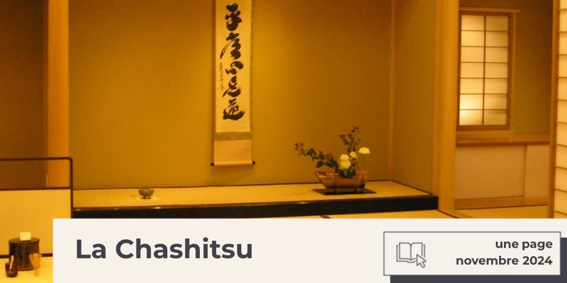 Chashitsu, le salon pour la cérémonie du thé